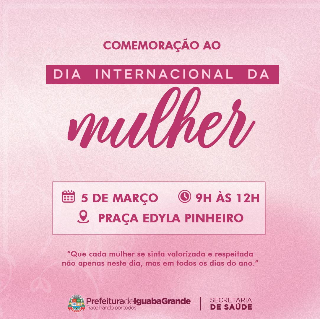 Iguaba Grande: Prefeitura realiza evento em comemoração ao Dia Internacional da Mulher