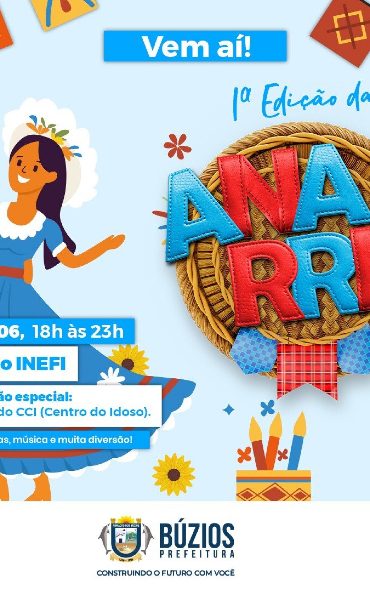 Búzios promove primeira Festa Junina "Anarrie" na praça da Tia Uia | Búzios