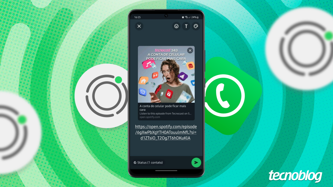 Ilustração mostra uma tela do WhatsApp Status exibindo um link de compartilhamento do Tecnocast no Spotify