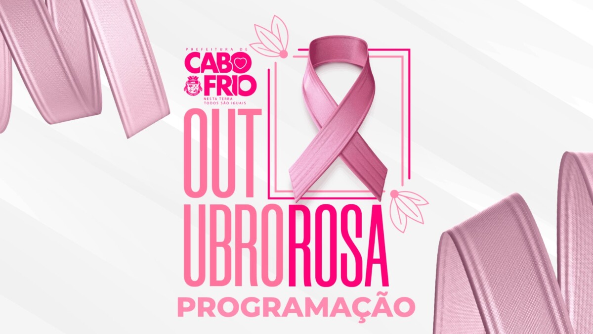 Cabo Frio intensifica consultas e exames no Outubro Rosa