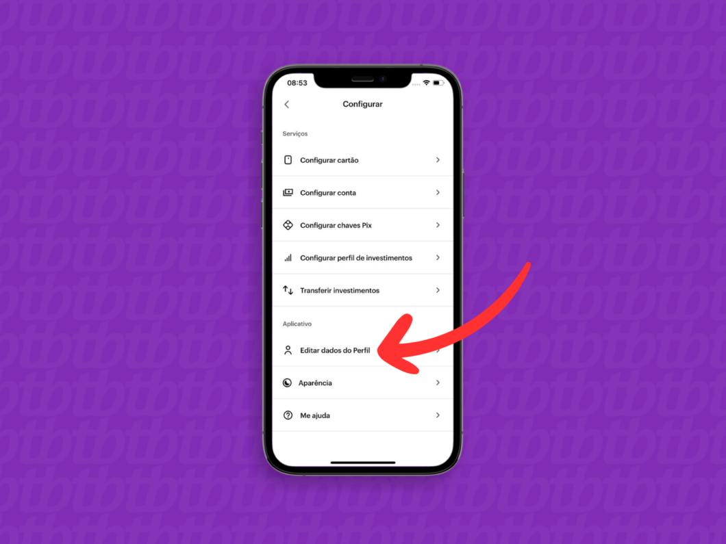 Captura de tela do aplicativo Nubank mostrando como acessar o menu Editar dados do Perfil