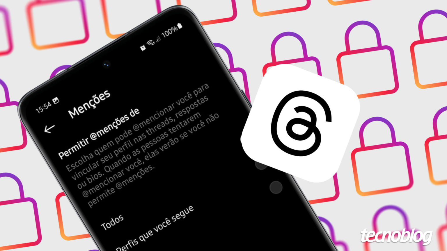 Como definir quem pode mencionar você no Threads • Aplicativos e Software • Tecnoblog