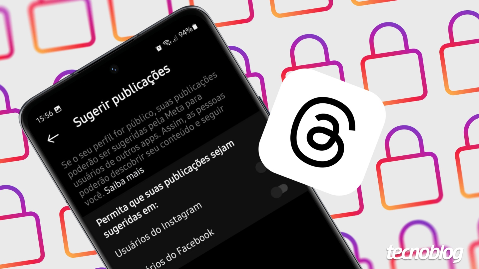 Como impedir que os seus posts do Threads apareçam no Instagram e Facebook • Aplicativos e Software • Tecnoblog