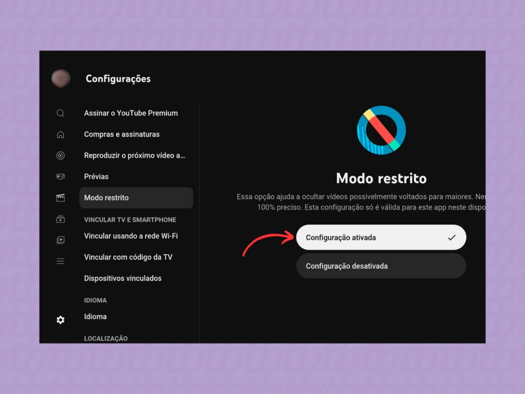 Ativando ou desativando o Modo Restrito do YouTube pela TV