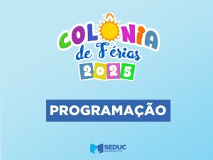 Secretaria de Educação divulga programação da Colônia de Férias 2025 em Iguaba Grande