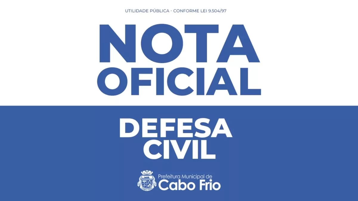 Prefeitura de Cabo Frio informa sobre as ações das equipes da Defesa Civil