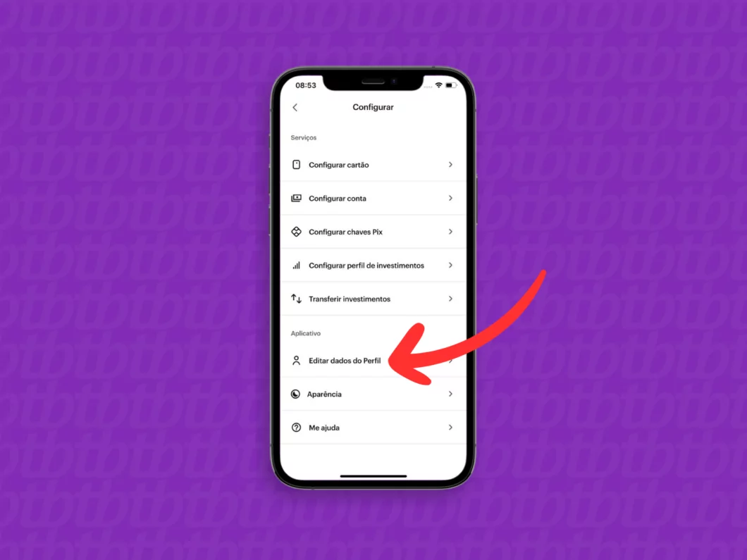 Captura de tela do aplicativo Nubank mostrando como acessar o menu Editar dados do Perfil